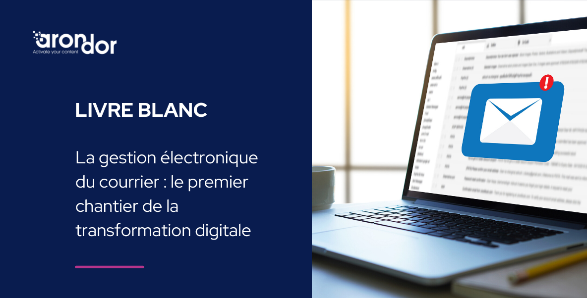 La gestion électronique du courrier le premier chantier de la